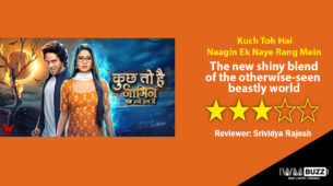Review of Colors’ Kuch Toh Hai: Naagin Ek Naye Rang Mein: The new shiny blend of the otherwise-seen beastly world