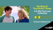 Review Of Map Of Tiny Perfect Things: Is A Silly Time Loop Confection