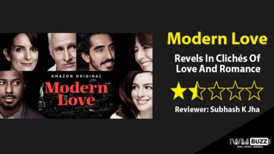 Review Of Modern Love: Revels In Clichés Of Love And Romance