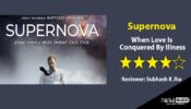 Review Of Supernova: When Love Is Conquered By Illness