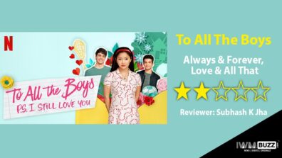 Review Of To All The Boys: Always & Forever, Love & All That