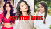 From Shraddha Kapoor To Nora Fatehi: Hottest item Girl