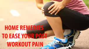 Simple Home Remedies To Stop Your Body Pain After Workout