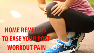 Simple Home Remedies To Stop Your Body Pain After Workout