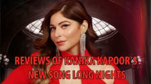 Take A Look At Reviews On Kanika Kapoor’s Long Nights