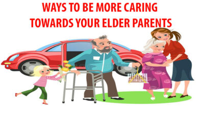 Ways To Be More Caring & Loving To Your Aged Parents