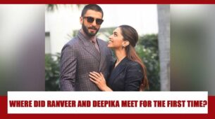 Where did Deepika Padukone and Ranveer Singh meet for the first time? Find out