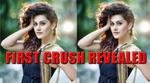 Who Was The First Ever Crush Of Hot Diva Taapsee Pannu, Know Here!