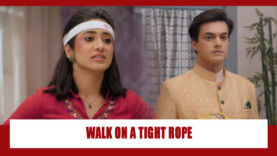 Yeh Rishta Kya Kehlata Hai Spoiler Alert: Kartik to walk on a tightrope for Sirat