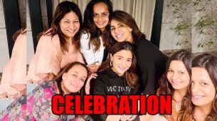 Alia Bhatt celebrates birthday with her mother Soni Razdan, sister Shaheen and Ranbir’s mom Neetu Kapoor