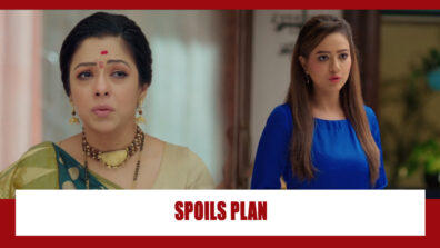 Anupamaa Spoiler Alert: Anupamaa SPOILS Kavya’s plan