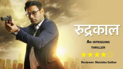 Review of Star Plus’ Rudrakaal: An intriguing thriller