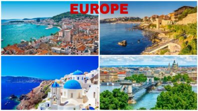 Best Places You Would Love To Visit In Europe