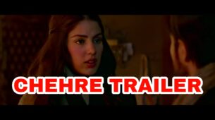 Chehre Trailer: Finally, Rhea Chakraborty makes an appearance in Amitabh Bachchan-Emraan Hashmi starrer