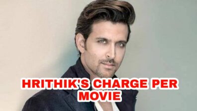 How Much Does Hrithik Roshan Charge Per Movie? The Amount Will Surprise You