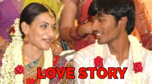 Know The Romantic Love Story Of Dhanush And Aishwarya Rajinikanth