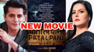Patalpani: Karenvir Bohra & Zareen Khan all set to stun together in upcoming horror-comedy