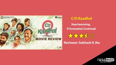 Review Of C/O Kaadhal: Heartwarming, If Somewhat Contrived