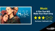 Review Of Music: A Film That Will Make Your Heart Sing
