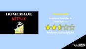 Review of Netflix’s Homemade: Covidrama Flourishes In These Quickies