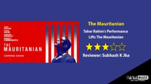 Review Of The Mauritanian: Tahar Rahim’s Performance Lifts The Mauritanian