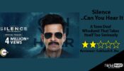 Review Of ZEE5’s Silence Can You Hear It: A Tone Deaf Whodunit That Takes Itself Too Seriously