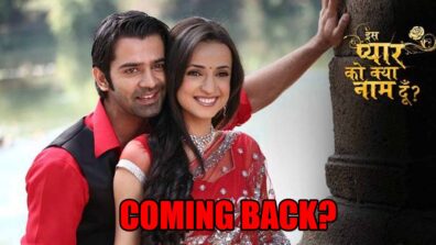 Is Barun Sobti-Sanaya Irani starrer Iss Pyaar Ko Kya Naam Doon coming back?