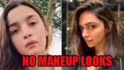 See Alia Bhatt To Deepika Padukone Without Makeup Looks