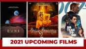 Take A Look at 2021 Top Upcoming Films That You Would Add To Your To-Watch List