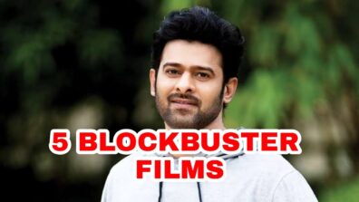 Top 5 Blockbuster Movies Of Superstar Prabhas You Must Watch If You Are A True Fan