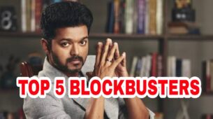 Top 5 Thalapathy Vijay Movies You Must Watch If You Are A True Fan