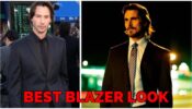 Want To Style Your Blazer? Take Cues From Keanu Reeves To Christian Bale
