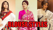 Want To Style Your Saree Blouses? Upgrade Your Fashion Level By Taking Cues From Shilpa Shetty’s Blouse Styles