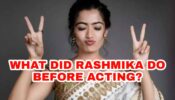 What Did Rashmika Mandanna Do Before Becoming An Actress?