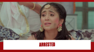 Yeh Rishta Kya Kehlata Hai Spoiler Alert: OMG!! Sirat to be arrested