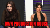 Anushka Sharma To Priyanka Chopra: 3 Actresses Who Own Their Own Production House, Find Out Here