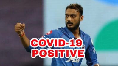 Big Blow For Delhi Capitals: Axar Patel tests positive for Covid-19 ahead of IPL 2021