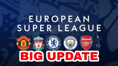 Big Blow For European Super League: Manchester City, Manchester United, Liverpool, Chelsea, Tottenham, & Arsenal pull out of tournament, find out why