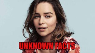 Unknown Facts About Hollywood Actress Emilia Clarke