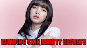 In PICS! Check Out Blackpink Lisa Glowing Skin Beauty Secrets