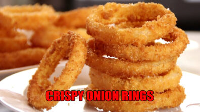 Make Crispy Onion Rings For Your Evening Breakfast