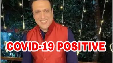 OMG: After Akshay Kumar, Govinda tests positive for Covid-19