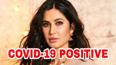 OMG: After Akshay Kumar & Vicky Kaushal, Katrina Kaif tests positive for Covid-19