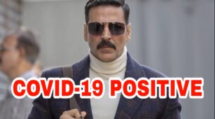 OMG: Akshay Kumar tests positive for Covid-19, fans worried