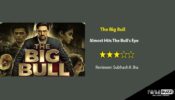 Review Of Big Bull: Almost Hits The Bull’s Eye