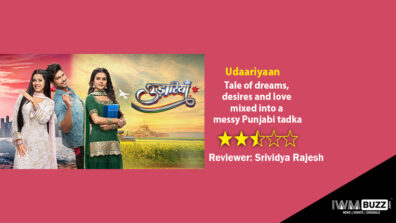 Review of Colors’ Udaariyaan: Tale of dreams, desires and love mixed into a messy Punjabi tadka