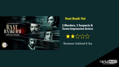 Review Of Raat Baaki Hai: 2 Murders, 3 Suspects & Some Impressive Actors