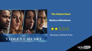 Review Of The Violent Heart: Mediocre Melodrama