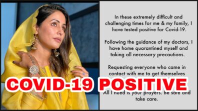 Sad News: After father’s tragic demise, Hina Khan tests positive for Covid-19