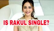 Is Rakul Preet Singh Single Or In A Relationship?